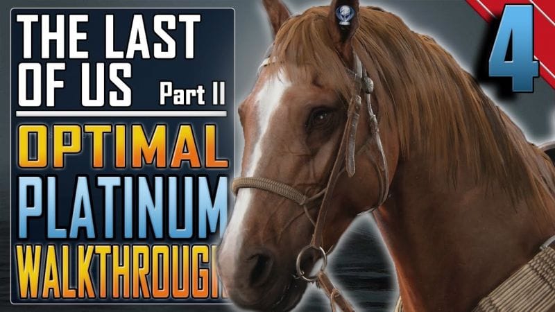 The Last of Us 2 - PLATINUM WALKTHROUGH 4/27 - Full Game Trophy Guide