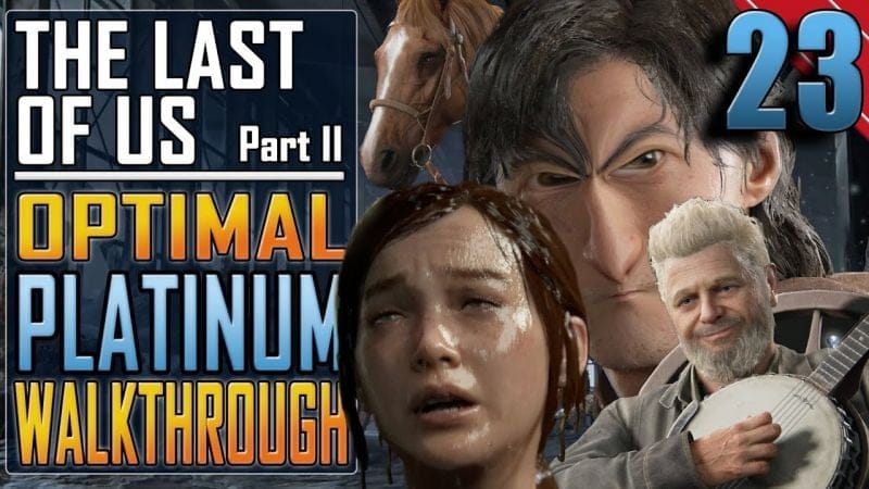 The Last of Us 2 - PLATINUM WALKTHROUGH 23/27 - Full Game Trophy Guide