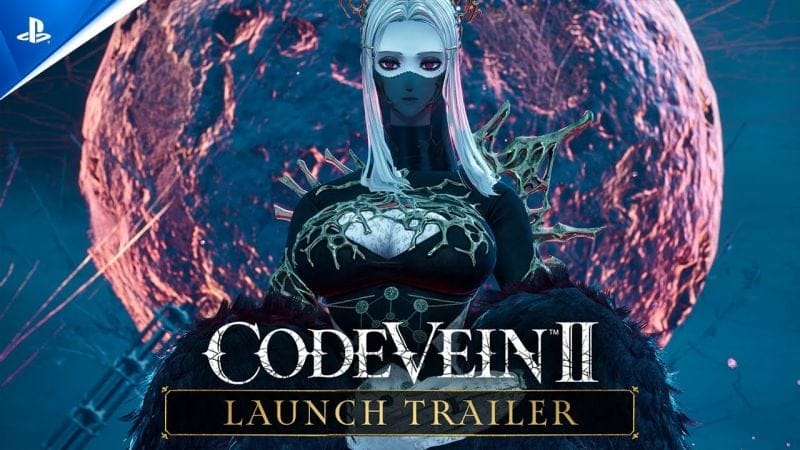 Code Vein II - Launch Trailer | PS5 Games