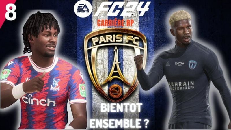 EA SPORTS FC 24 : CARRIERE PRO #8 -  LA REUNION DES FRERES ?