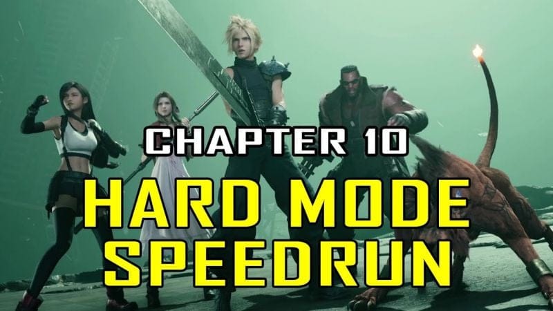 Final Fantasy 7 Rebirth - Hard Mode Speedrun Walkthrough - Chapter 10