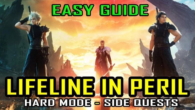 Final Fantasy 7 Rebirth - Lifeline In Peril - Hard Mode Side Quest Easy Guide