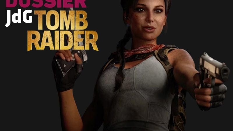 Tomb Raider : tout ce que l’on sait à ce jour (infos, annonces, date de sortie, lieux, personnages…)