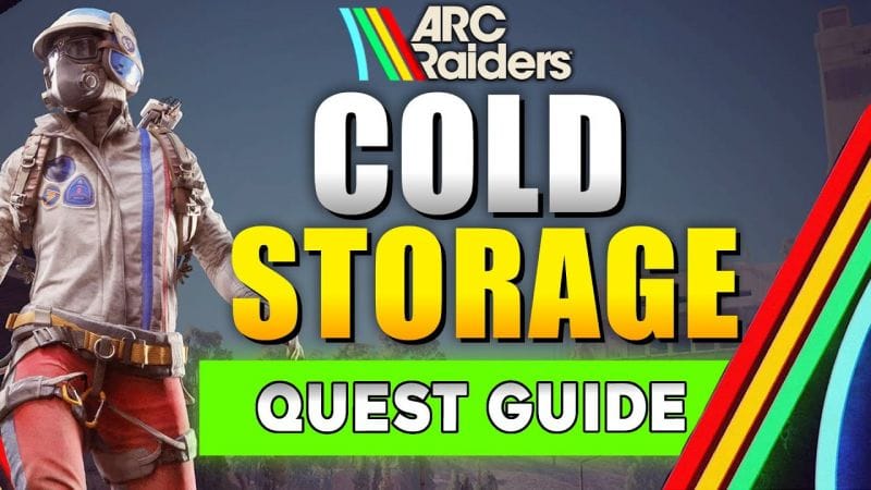 ARC Raiders Cold Storage Quest Guide