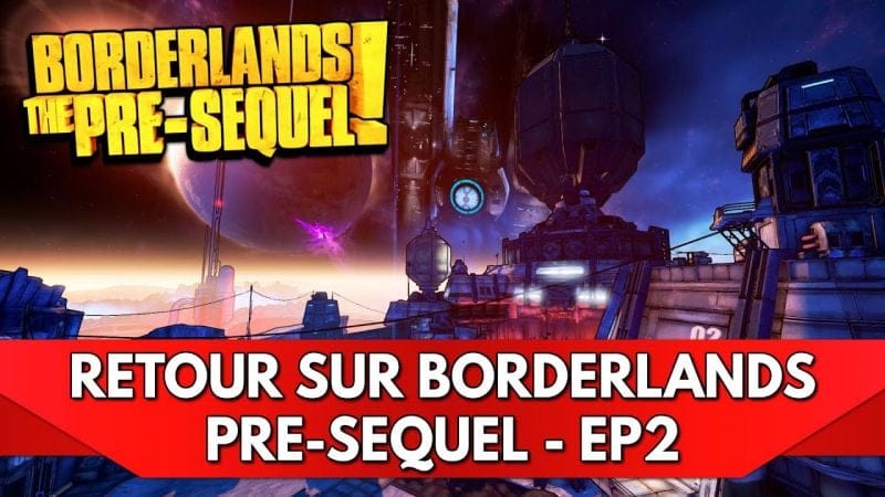 Retour sur Borderlands FR : Let's Play Borderlands Pre-Sequel - Episode 2, Usine à Robots