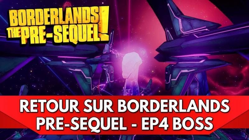 Retour sur Borderlands FR : Let's Play Borderlands Pre-Sequel - Episode 4, Boss Final !