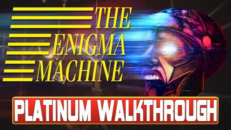 The Enigma Machine Platinum Walkthrough | Trophy & Achievement Guide - Easy Platinum PS4, PS5