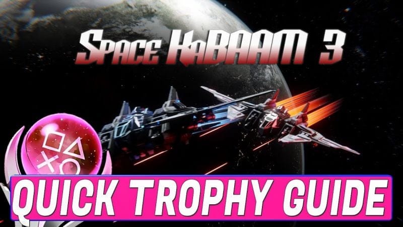 Easy $2 Platinum Game - Space Kabaam 3 Trophy Guide - Crossbuy PS4, PS5