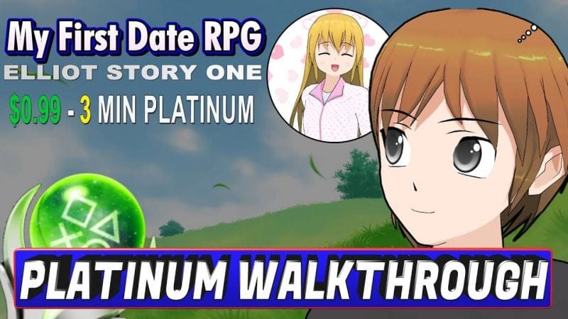 Easy $1 Platinum Game | My First Date RPG Elliot Story One Platinum Walkthrough