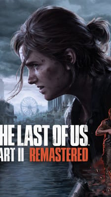 The Last of Us Part II: Remastered