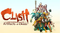 Clash : Artifacts of Chaos