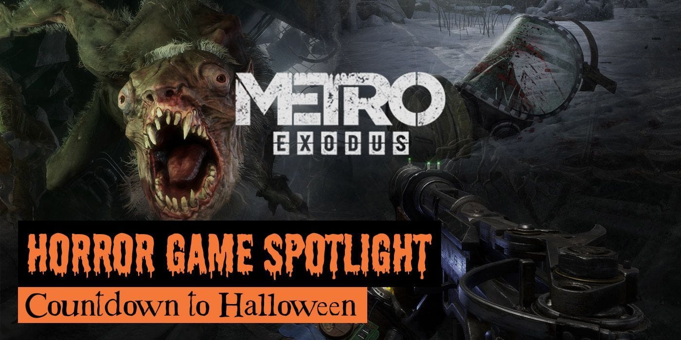Best PS4 and Xbox One Horror Games Day 6: Metro Exodus