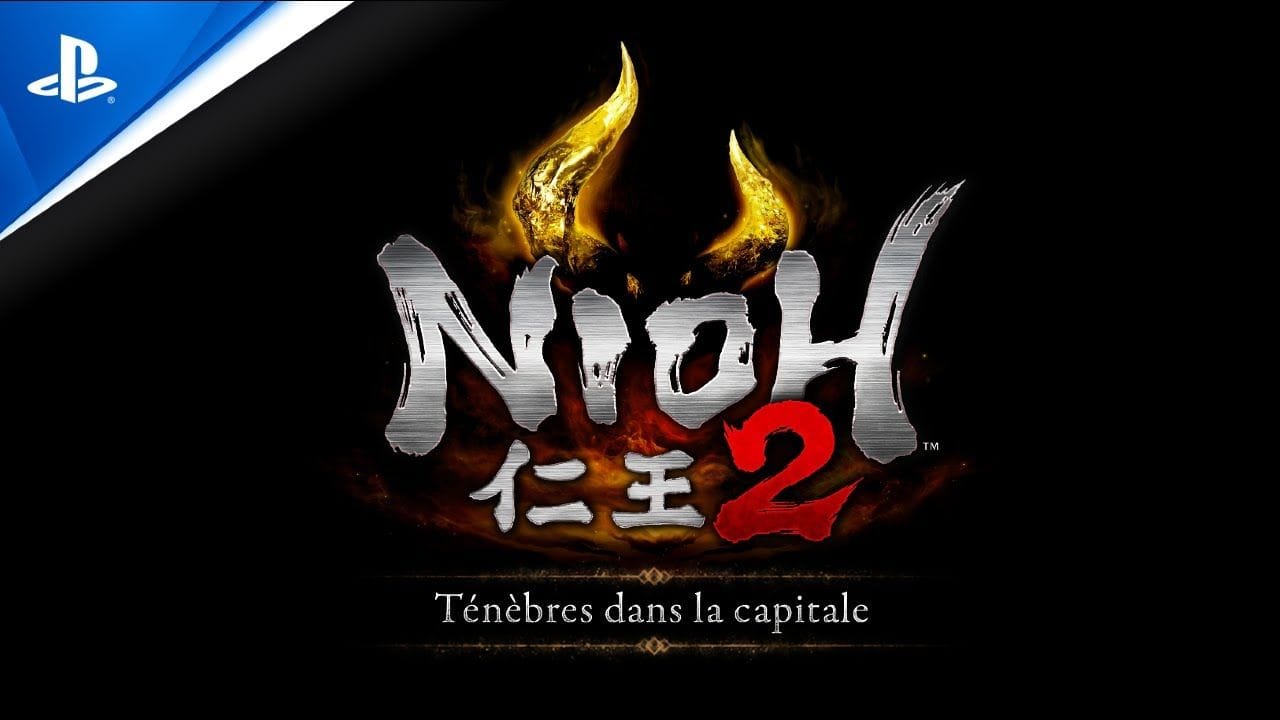 Nioh 2 | Bande annonce DLC 2 - Ténèbres dans la capitale | PS4