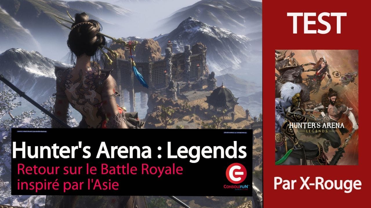 [Test / Gameplay] Hunter's Arena : Legends - Retour sur le Battle Royale inspiré par l'Asie
