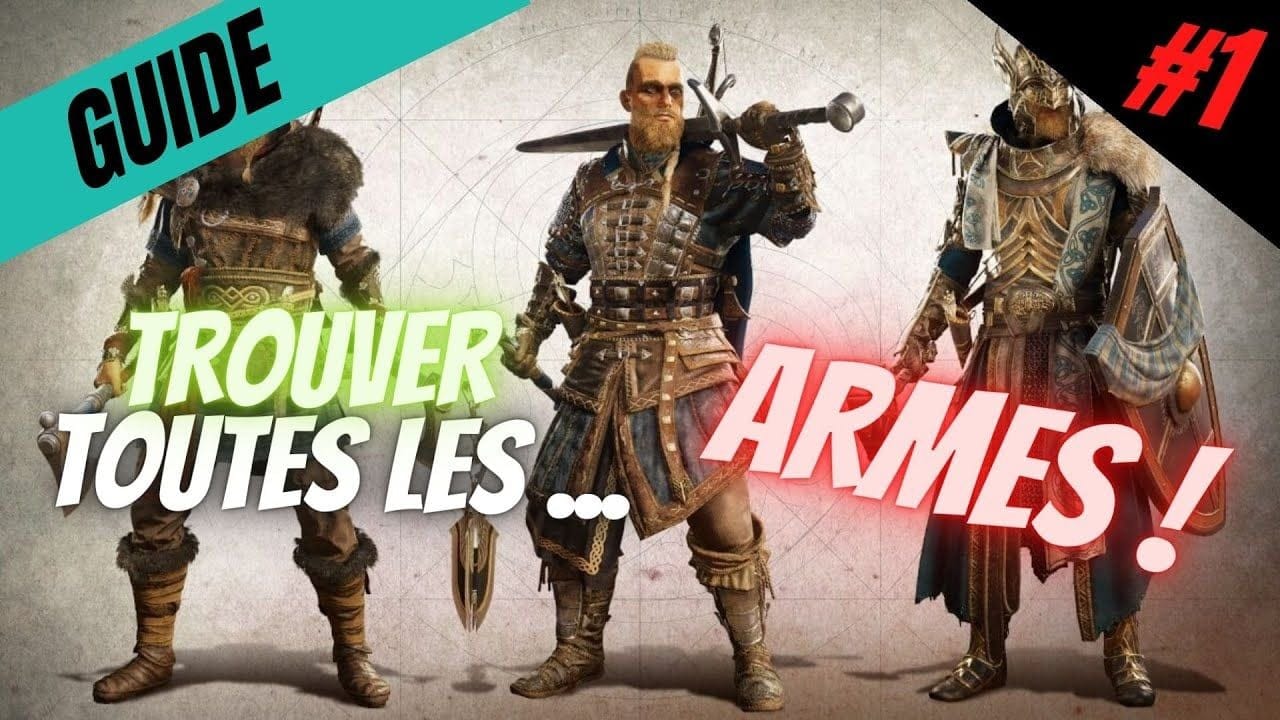 ASSASSIN'S CREED VALHALLA : TROUVER TOUTES LES ARMES #1 (ÉPÉE HACHE DAGUE LANCE MARTEAU & FLÉAU )