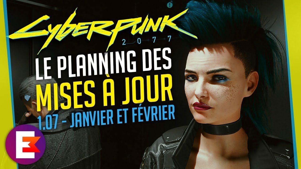 CYBERPUNK 2077 LE PLANNING DES PATCHS/MISES À JOUR À VENIR (PS4/XBOX/PC)