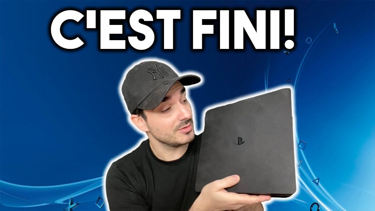 CLAP DE FIN pour la PS4 !
