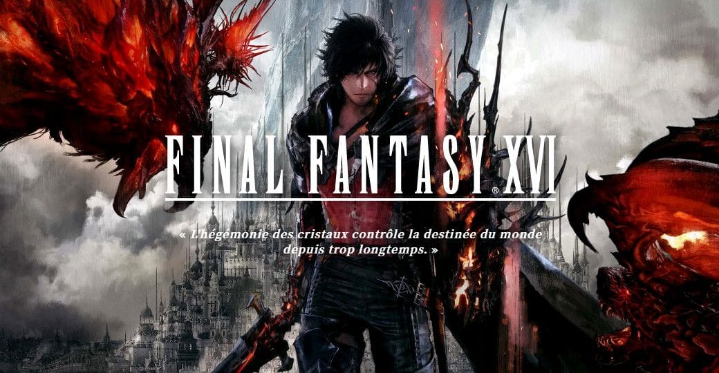 FAQ | Tout savoir sur le jeu Final Fantasy XVI - JVFrance