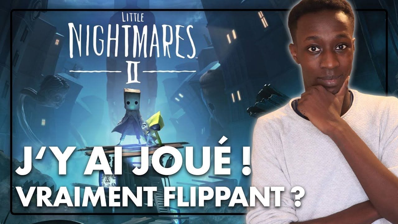 J'ai joué à Little Nightmares II en Avant-Première 😨 Bienvenue au Pays des Cauchemars !