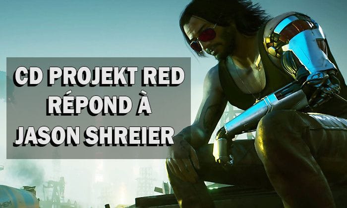 Cyberpunk 2077 : CD Projekt Red répond à Jason Shreier et se défend sur certains points