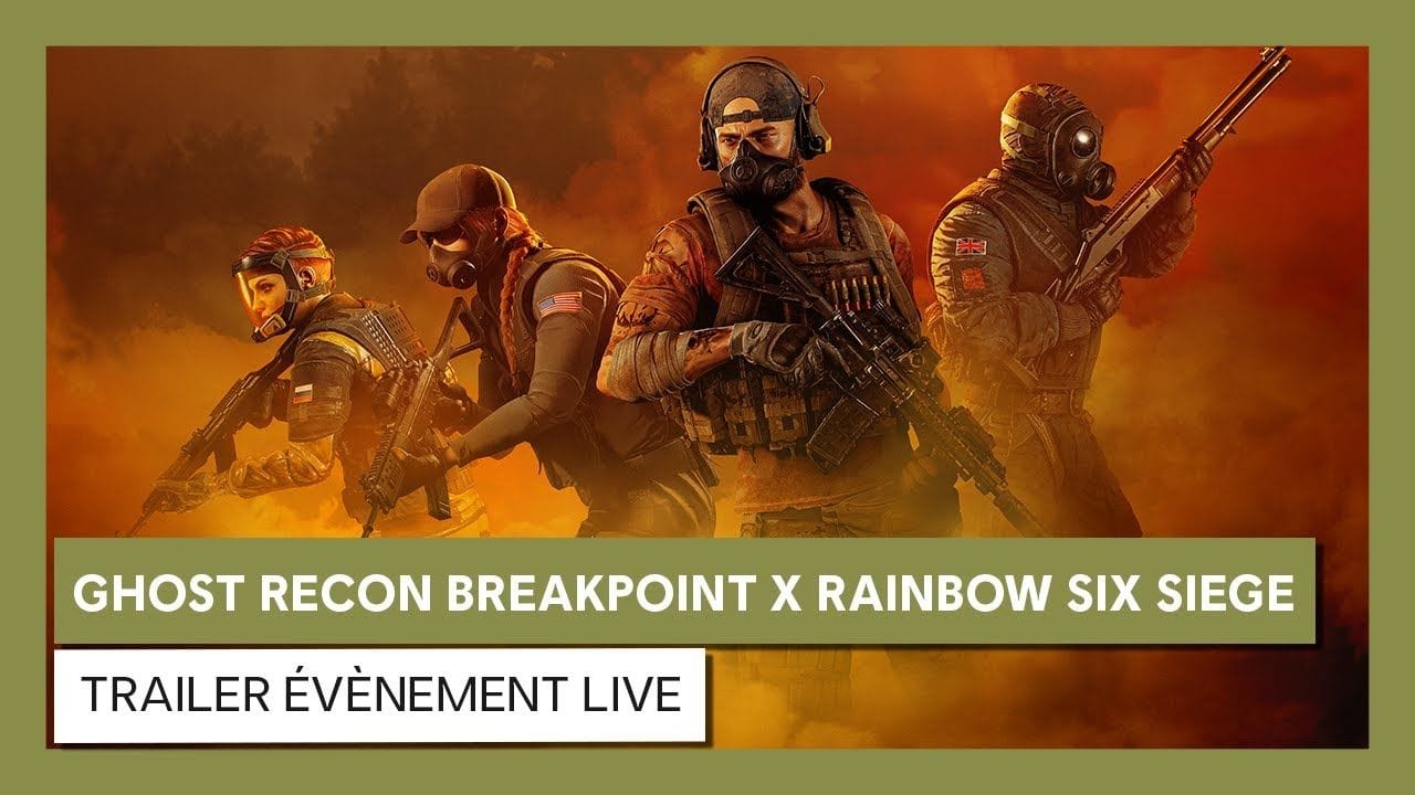 Ghost Recon Breakpoint X Rainbow Six Siege : Trailer évènement live [OFFICIEL] VOSTFR