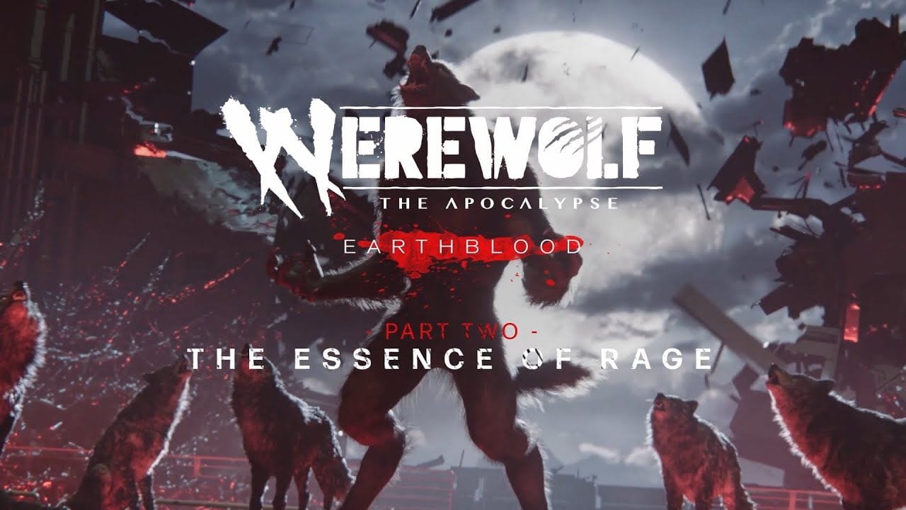 Werewolf: The Apocalypse - Earthblood | L'essence de la Rage (Dev Diary 2)