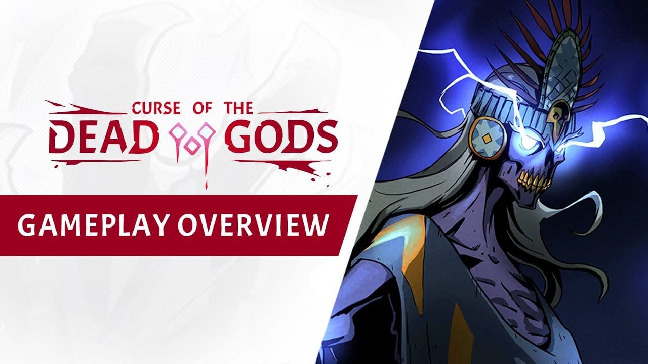 Curse of the Dead Gods présente son gameplay en détails en vidéo