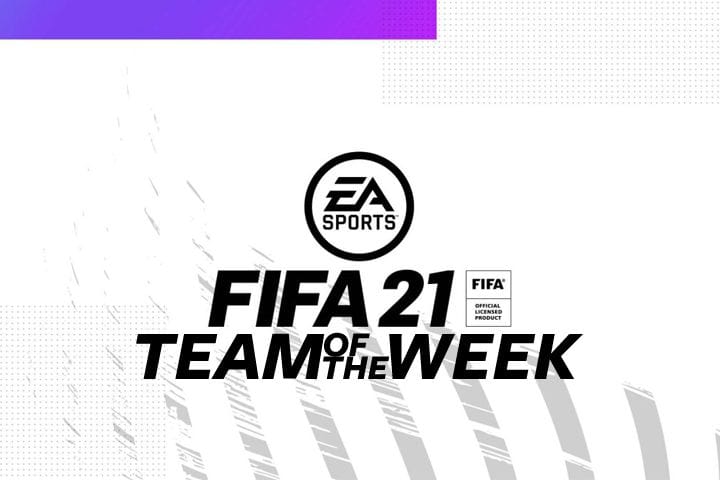 TOTW 21 sur FUT 21, l'équipe de la semaine de FIFA 21