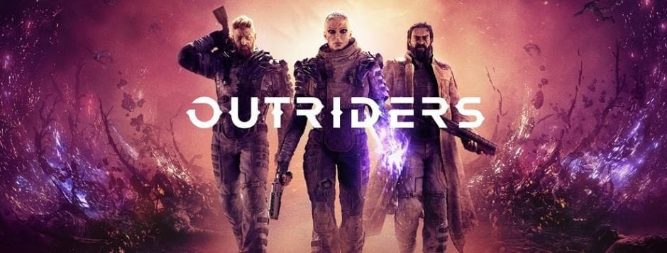 Les problèmes de connexions d'Outriders ont été corrigés