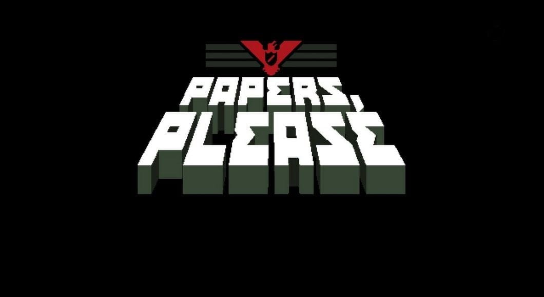 Papers, Please