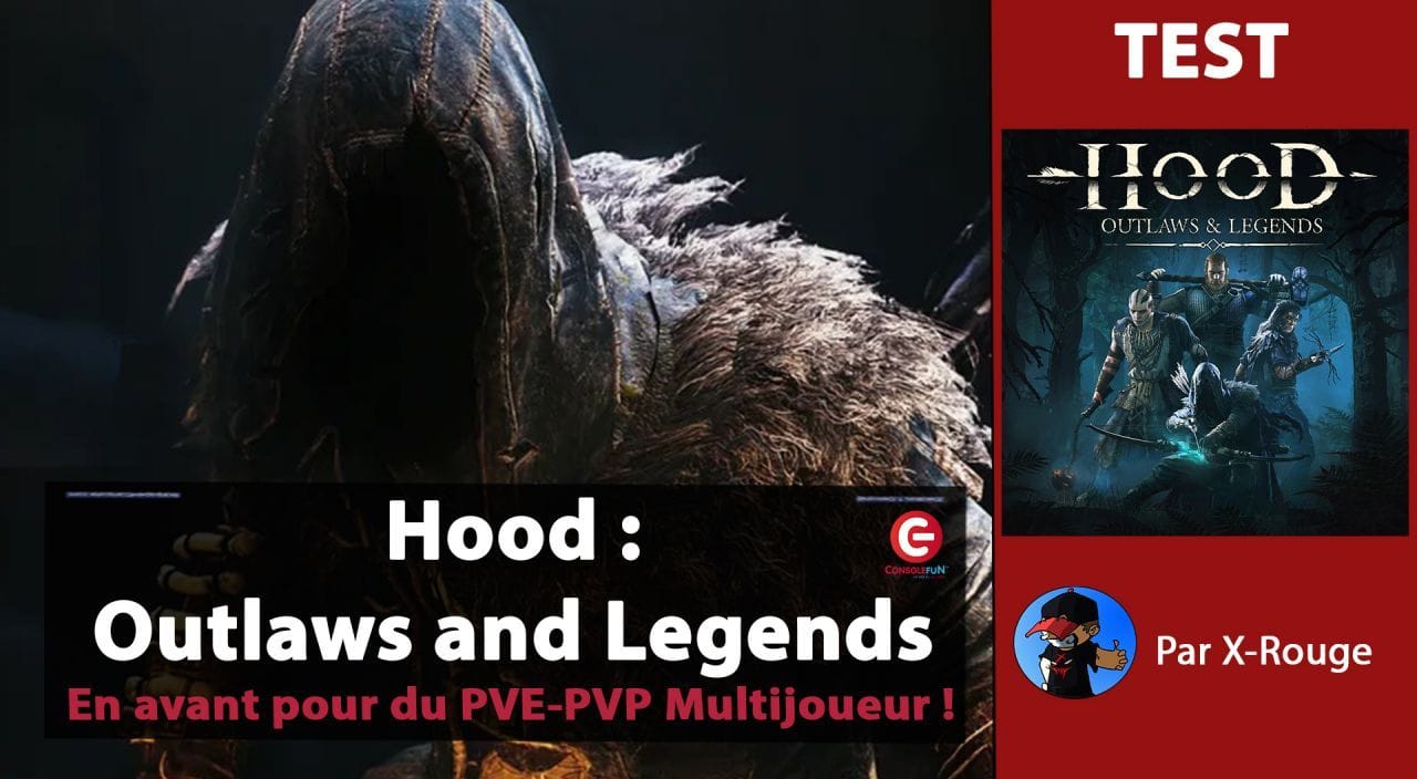 [VIDEO TEST] Hood : Outlaws and Legends sur PS5 - En avant pour du PVE-PVP Multijoueur !