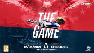The Crew 2 : toujours plus de cascades et de véhicules inédits avec The Game, l'Épisode 2 de la Saison 2 lancé cette semaine