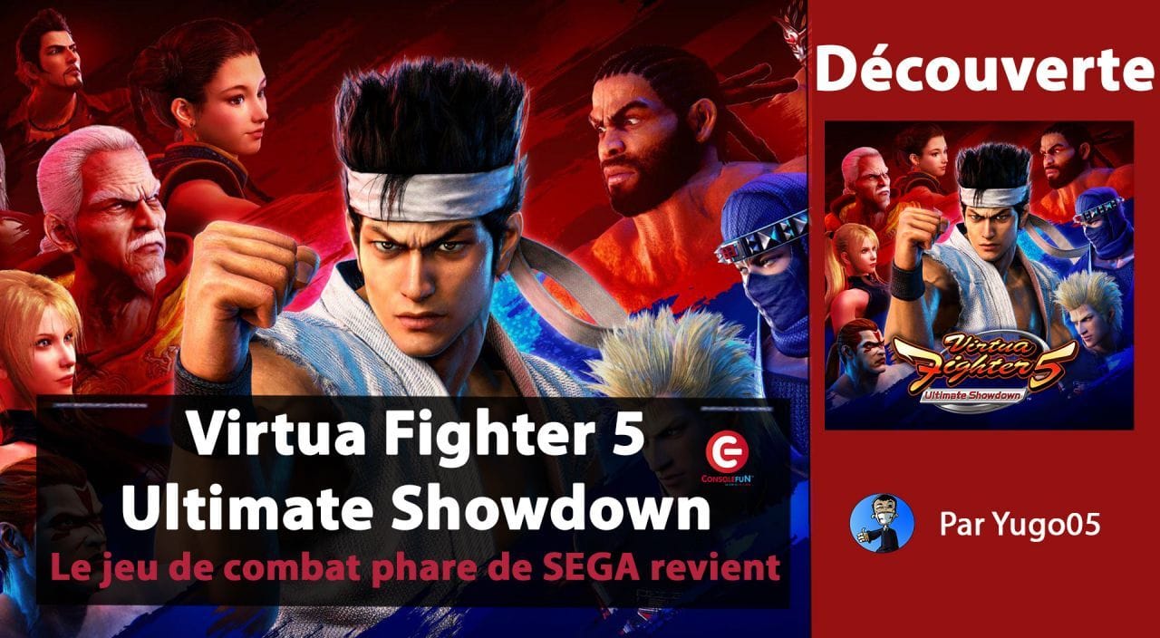 [DECOUVERTE] Virtua Fighter 5 Ultimate Showdown sur PS4 - Le jeu de combat phare de SEGA !