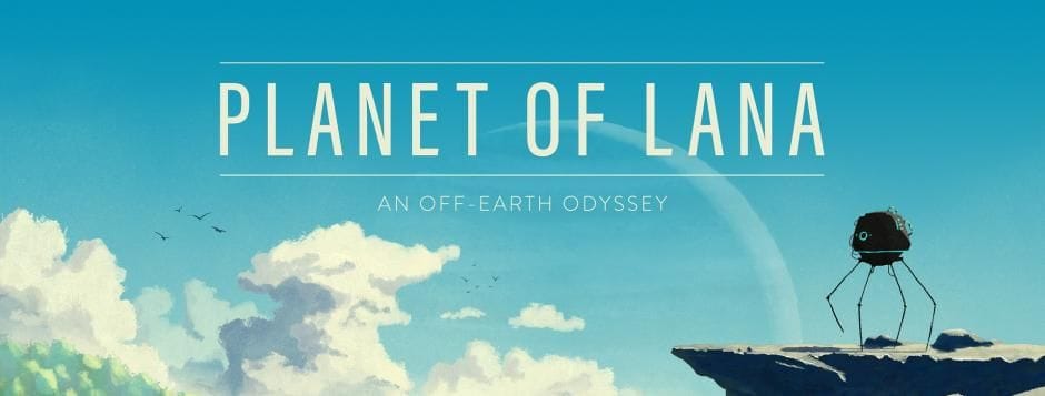 Un (vrai) trailer pour Planet of Lana