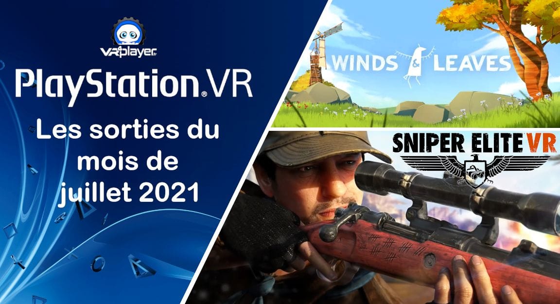 Playstation VR : Les sorties validées du mois de juillet 2021