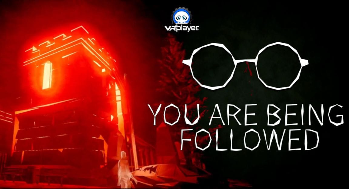 You Are Being Followed gratuit sur Playstation VR