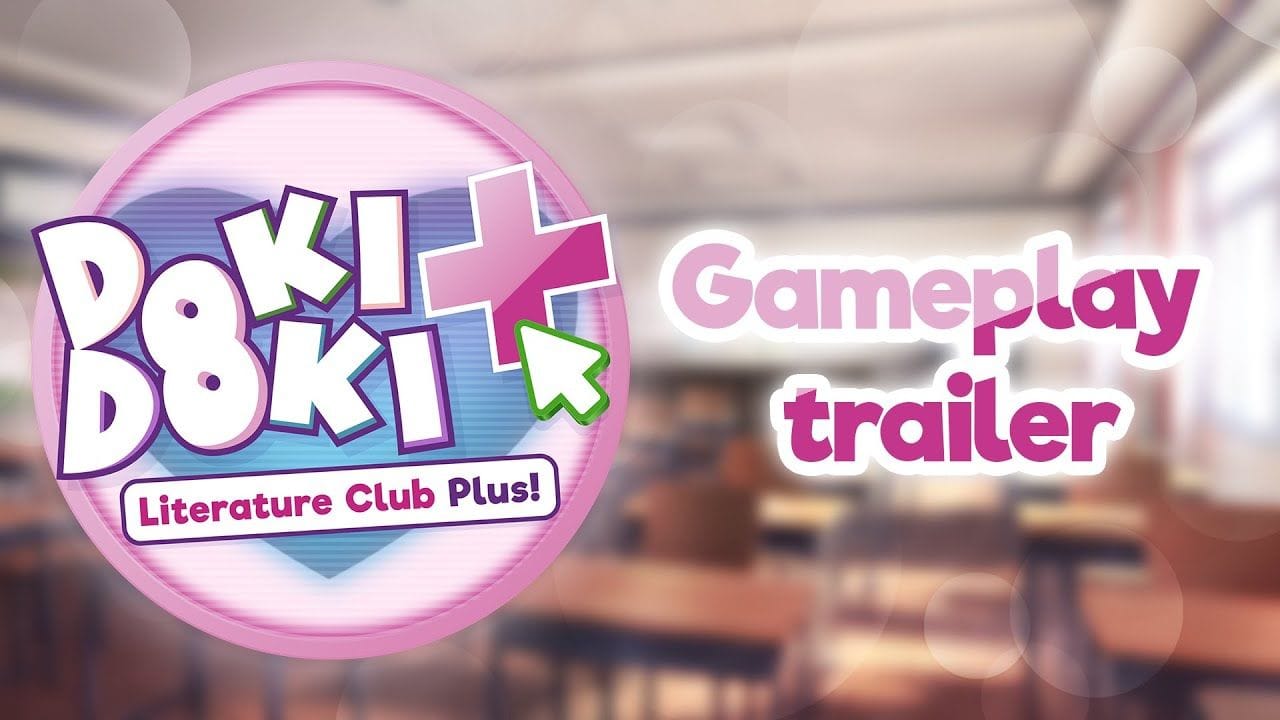 Doki Doki Literature Club Plus fait les présentations avec 4 minutes de gameplay