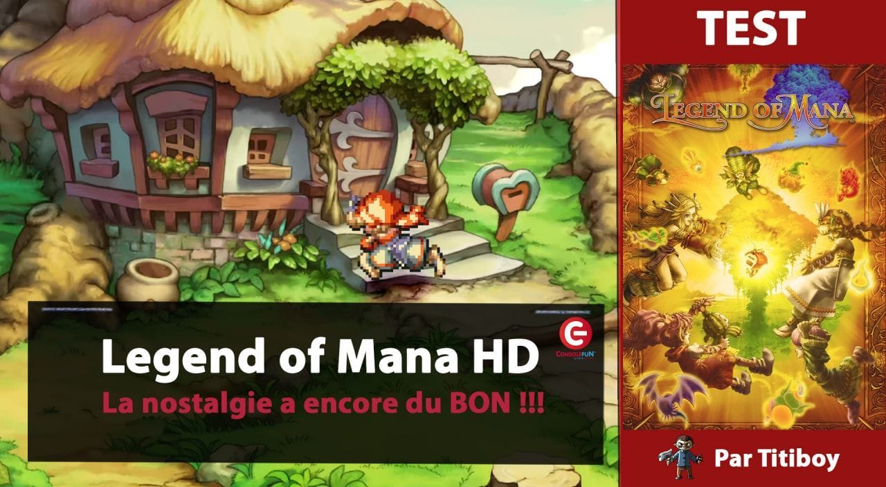 [VIDEO TEST] LEGEND OF MANA HD sur PS4 - La nostalgie a encore du BON avec ce REMASTER !!!!