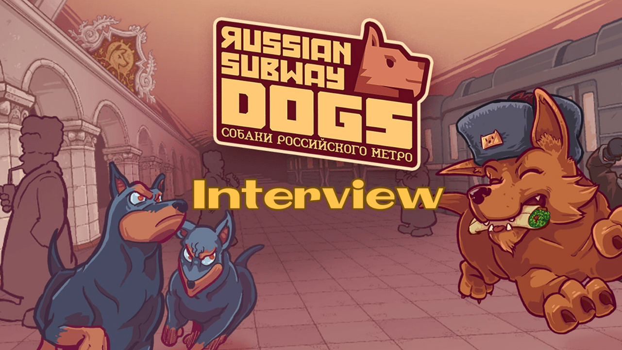 Interview du développeur et du traducteur français de Russian Subway Dogs - Planète Vita