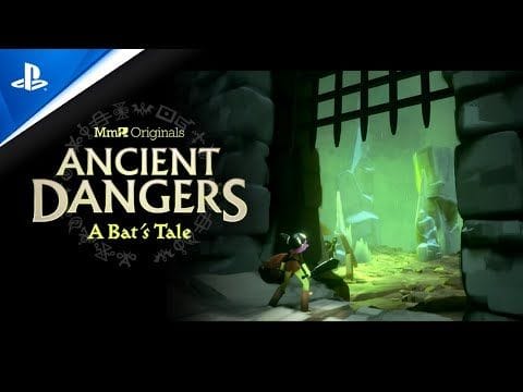 Dreams | Vidéo teaser de Ancient Danger: A Bat's Tale | PS4