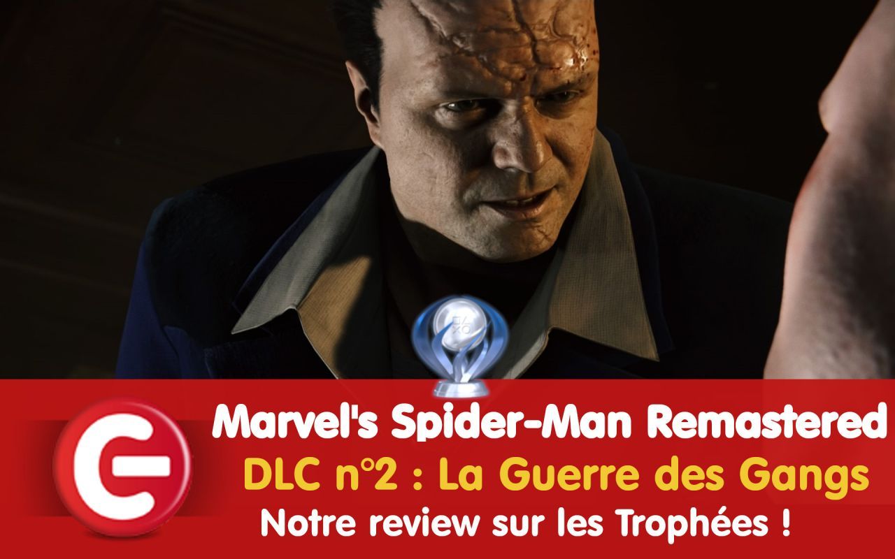Marvel’s Spider-Man « La Guerre des Gangs » : Notre review sur les trophées !