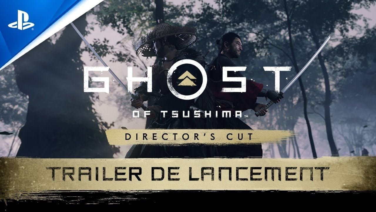 Ghost of Tsushima DIRECTOR'S CUT | Bande-annonce de lancement - VF | PS5, PS4