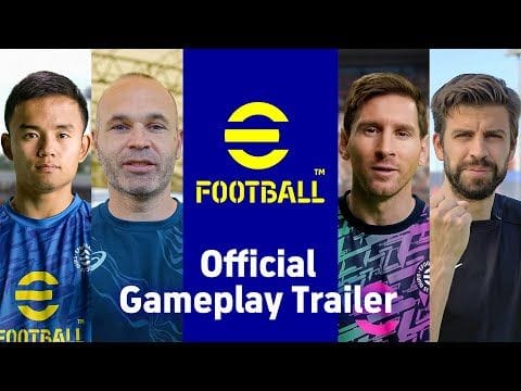 eFootball™ Official Gameplay Trailer