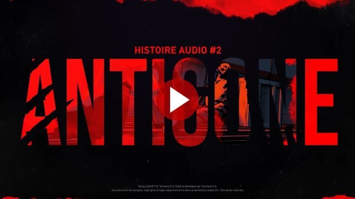 Dying Light 2 Stay Human : Techland présente la seconde histoire audio du nom de Antigone (à écouter absolument)