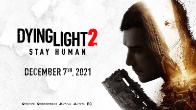 Dying Light 2 Stay Human : la date de sortie repoussée à 2022, une de plus !