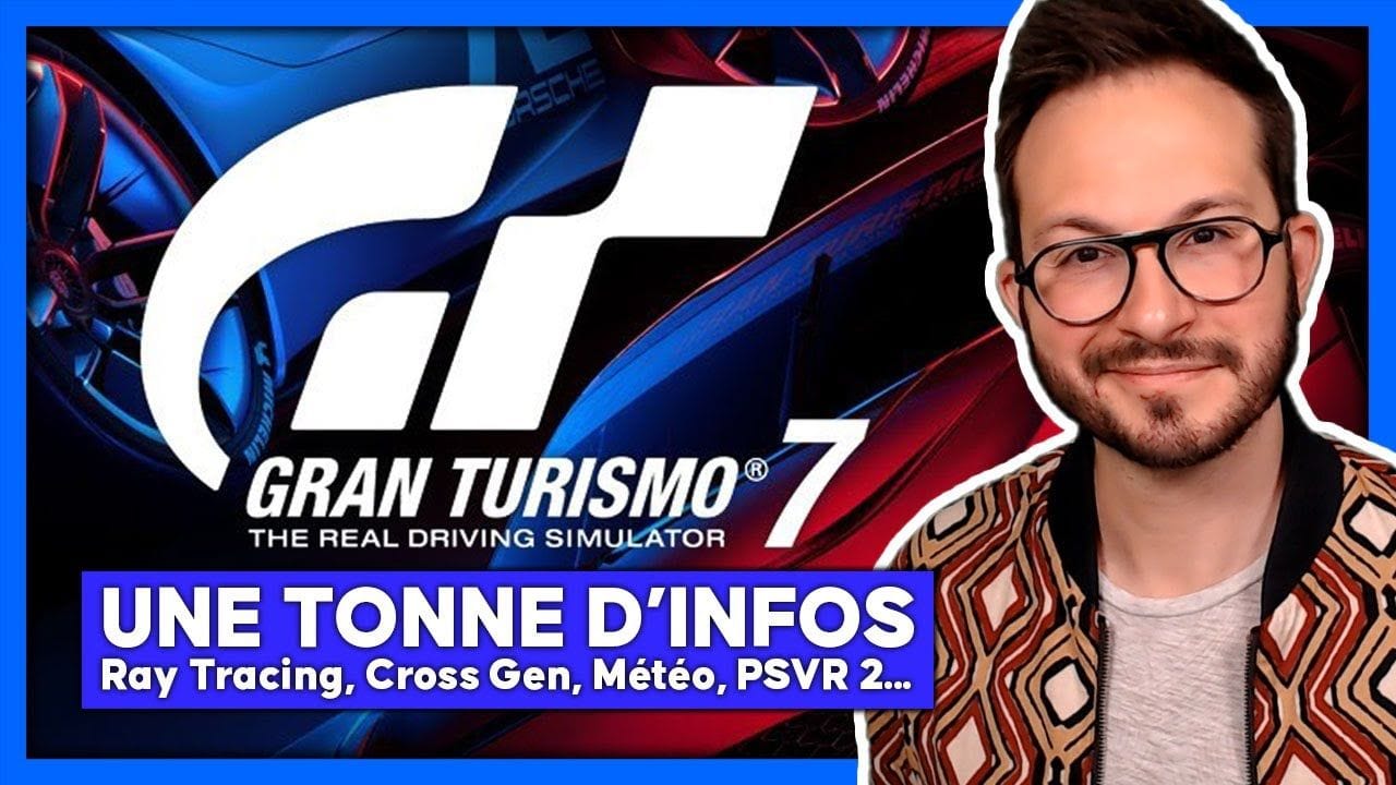 GRAN TURISMO 7 TONNE d'infos 🚨 Ray Tracing ? PS VR ? Météo dynamique, Cross Gen PS5 - PS4...
