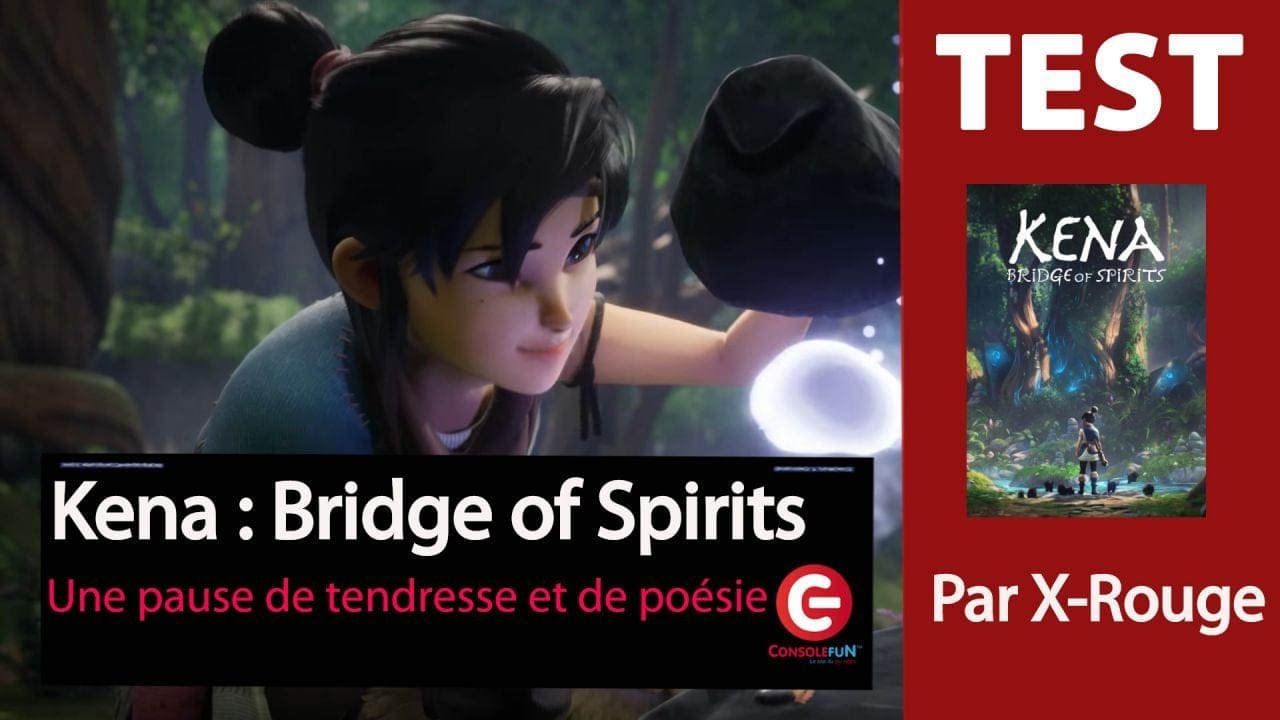 [Test / Gameplay] Kena : Bridge of Spirits - Une pause de tendresse et de poésie