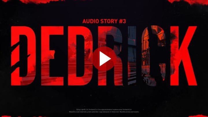 Dying Light 2 Stay Human : Techland présente la troisième histoire audio Dedrick