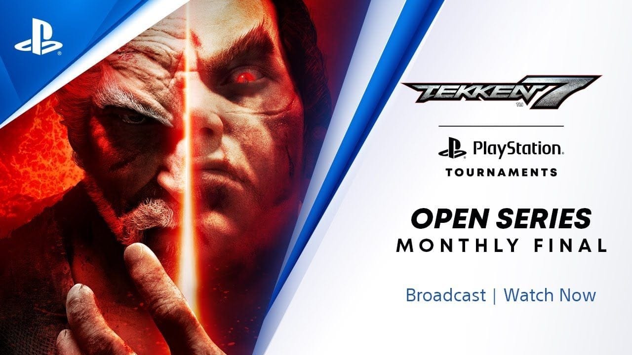 Tekken 7 : EU Monthly Final : PlayStation Tournaments Open Series