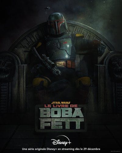 DISNEY+ : The Book of Boba Fett, une date de sortie, un poster et un titre français pour la nouvelle série Star Wars